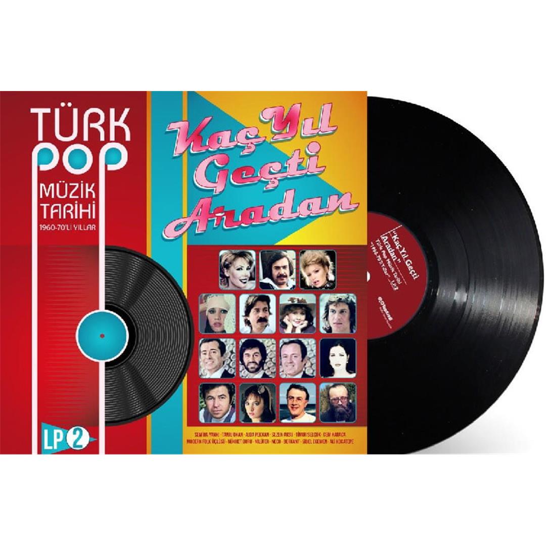 Türk Pop Müzik Tarihi ( 1960-70'Li Yıllar ) Kaç Yıl Geçti Aradan Vol : 2 33 Lp